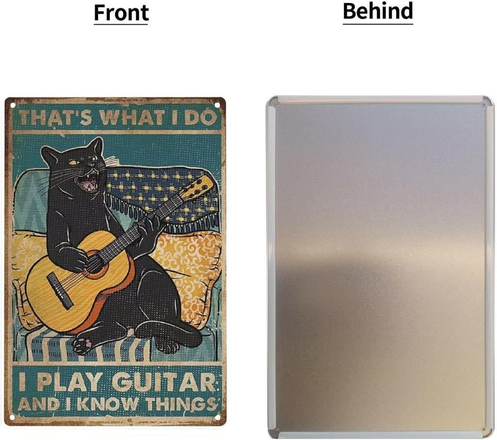 Black Cat That's What I Do I Play Guitar and I Know Things Metal Tin Sign Wall Art Deco Living Room, Cafe, Bar, Club, Garage Home Decoration Gift 8 X 12 Inches