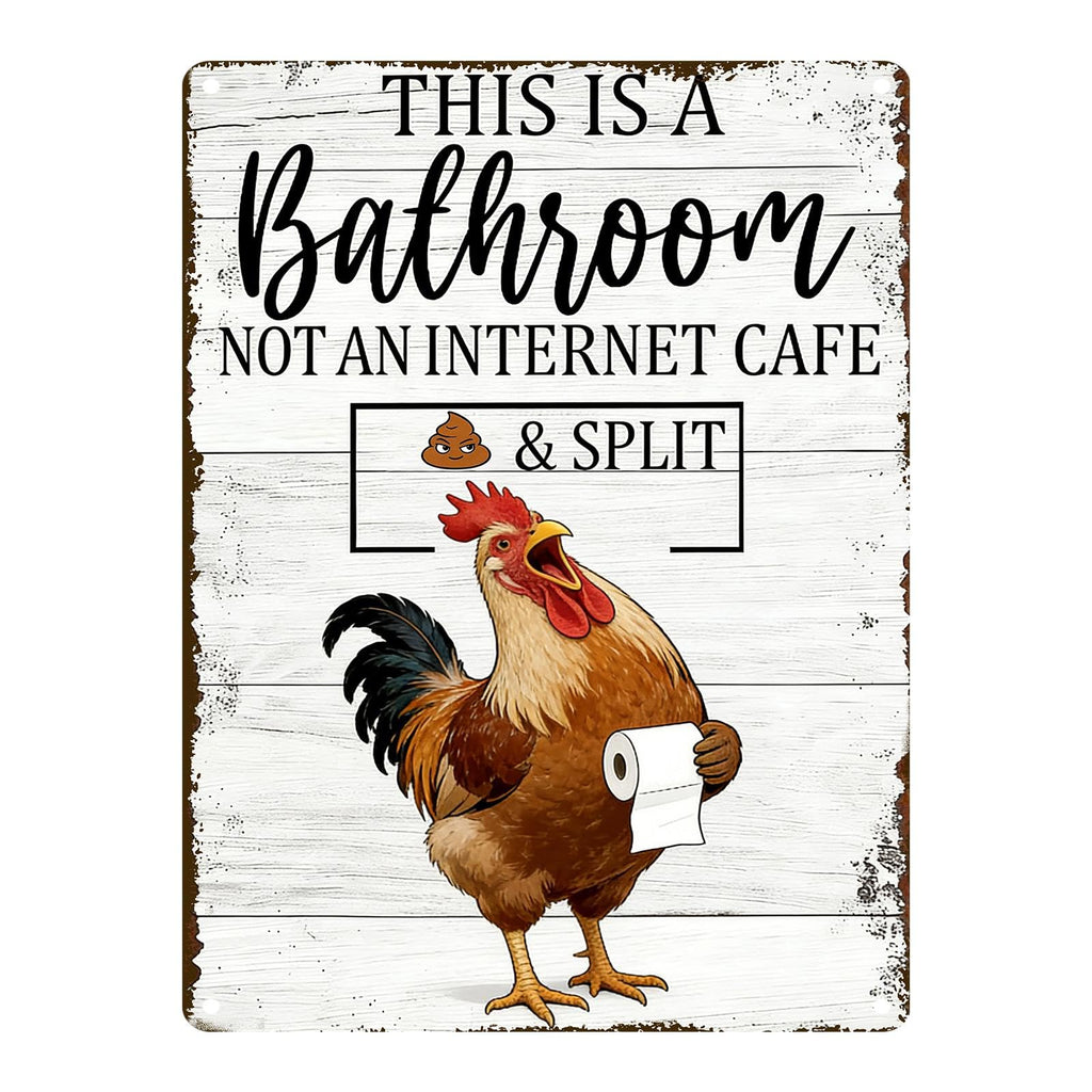 Funny Chicken Metal Tin Sign Bathroom Decor This Is A Bathroom Not An Internet Cafe Signs Retro Posters for Home Restroom Toilet Washroom 8x12inch