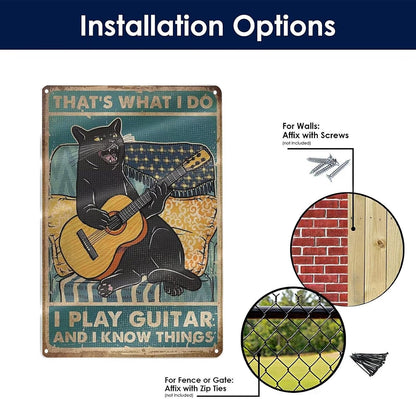 Black Cat That's What I Do I Play Guitar and I Know Things Metal Tin Sign Wall Art Deco Living Room, Cafe, Bar, Club, Garage Home Decoration Gift 8 X 12 Inches