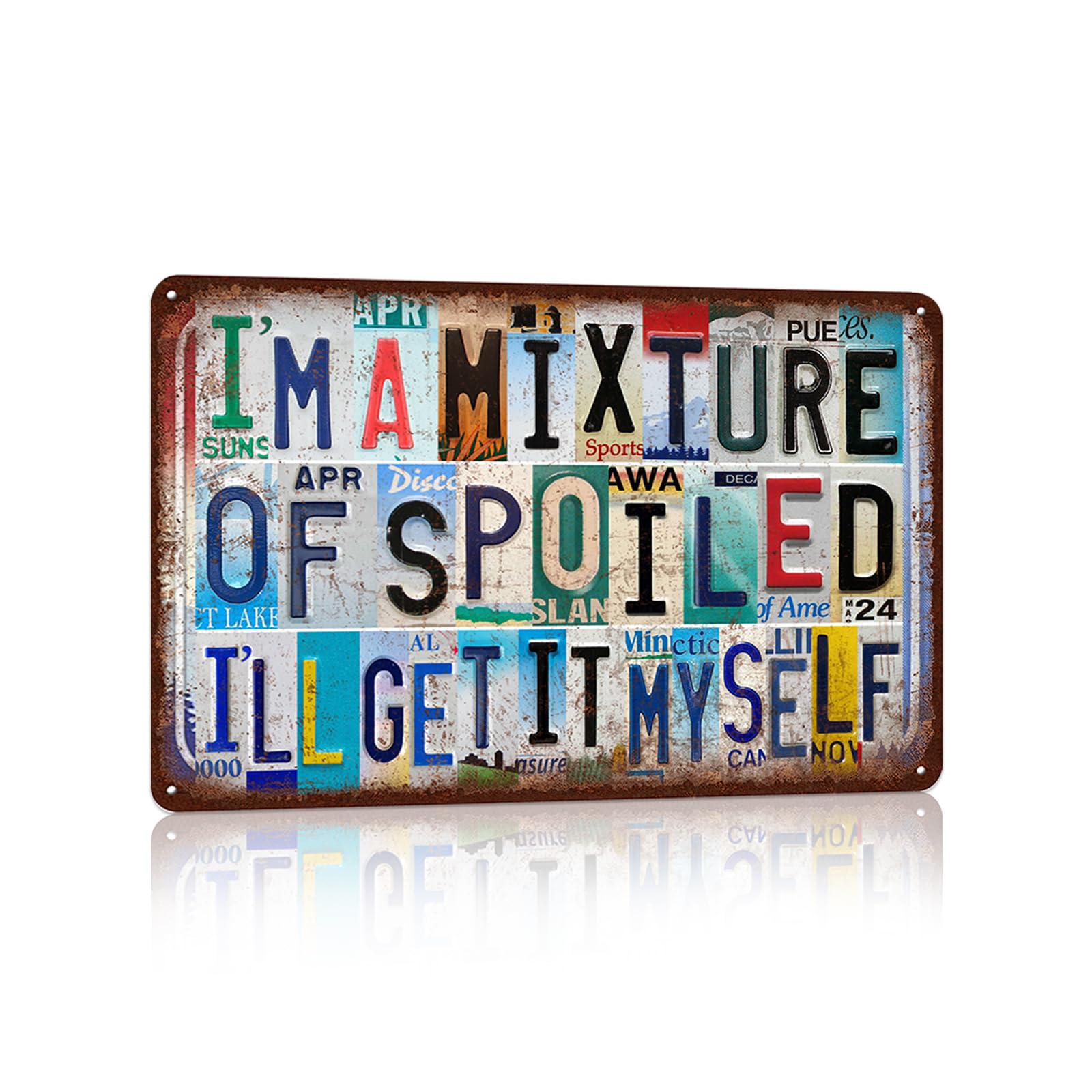 Vintage I'm a Mixture of Spoiled I'll Get It Myself Metal Tin Signs Funny Independent Woman Wall Decor Strong Female Office Bedroom Gift for Women Her Daughter Sister 12 x 8 Inches