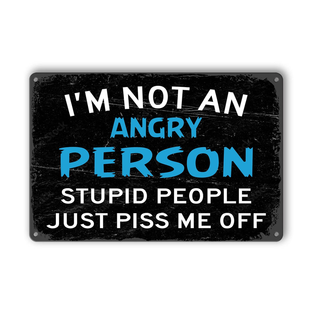 8x12 inch Blue I'm Not An Angry Person Sign, Tin Metal Wall Decor, Funny Sarcastic Gift for Men, Garage, Office, Home
