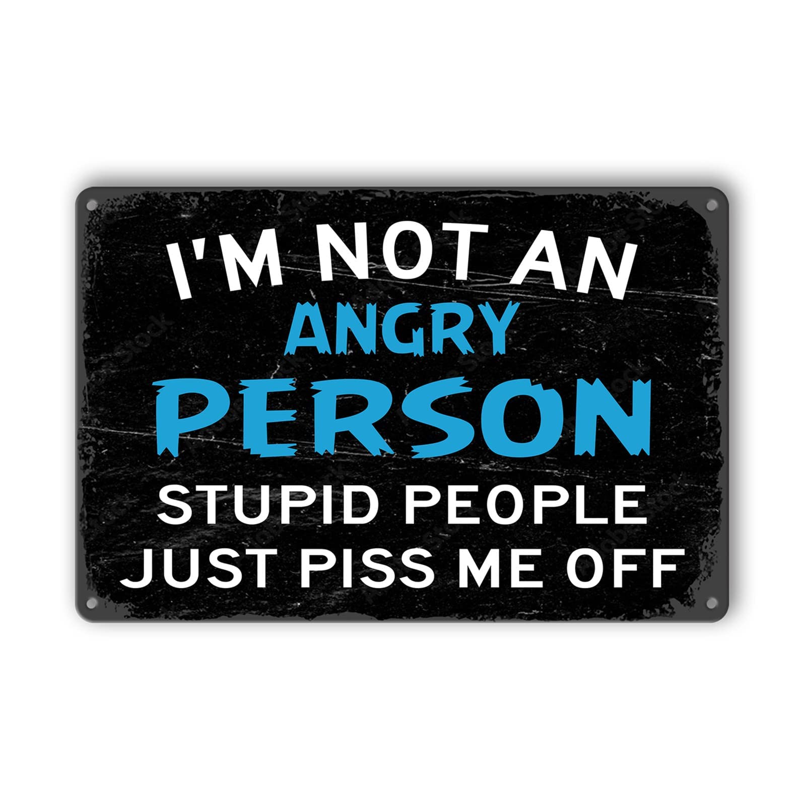 8x12 inch Blue I'm Not An Angry Person Sign, Tin Metal Wall Decor, Funny Sarcastic Gift for Men, Garage, Office, Home