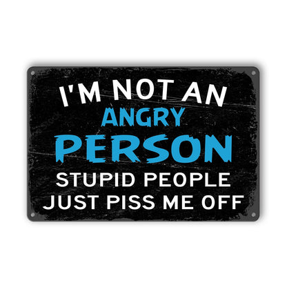 8x12 inch Blue I'm Not An Angry Person Sign, Tin Metal Wall Decor, Funny Sarcastic Gift for Men, Garage, Office, Home