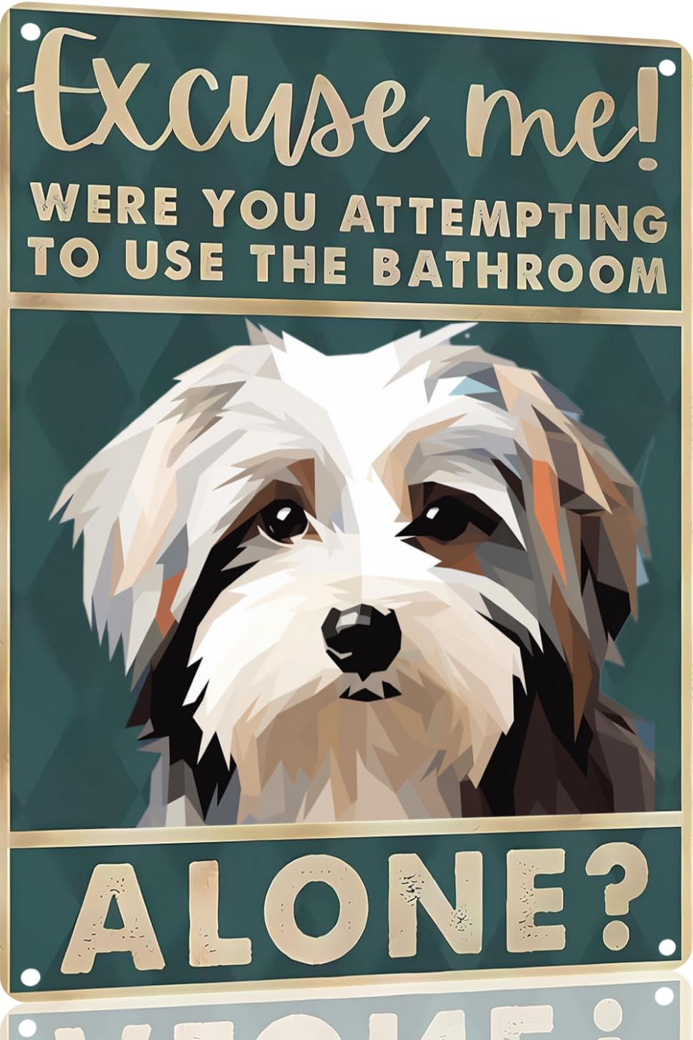 Boston Terrier Dog 12x8 inch excuse me were you attempting to use the bathroom alone - Dog Metal Poster Dog Lover Gift Art Funny Dogs Wall Art Decoration Retro Metal Tin Sign(1492)