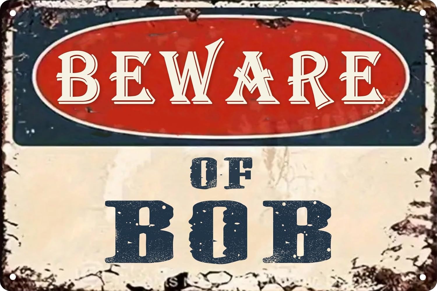 CSWLJS Beware Of Bob Funny Metal Tin Sign Novelty Vintage Plaque Decor 8x12 In