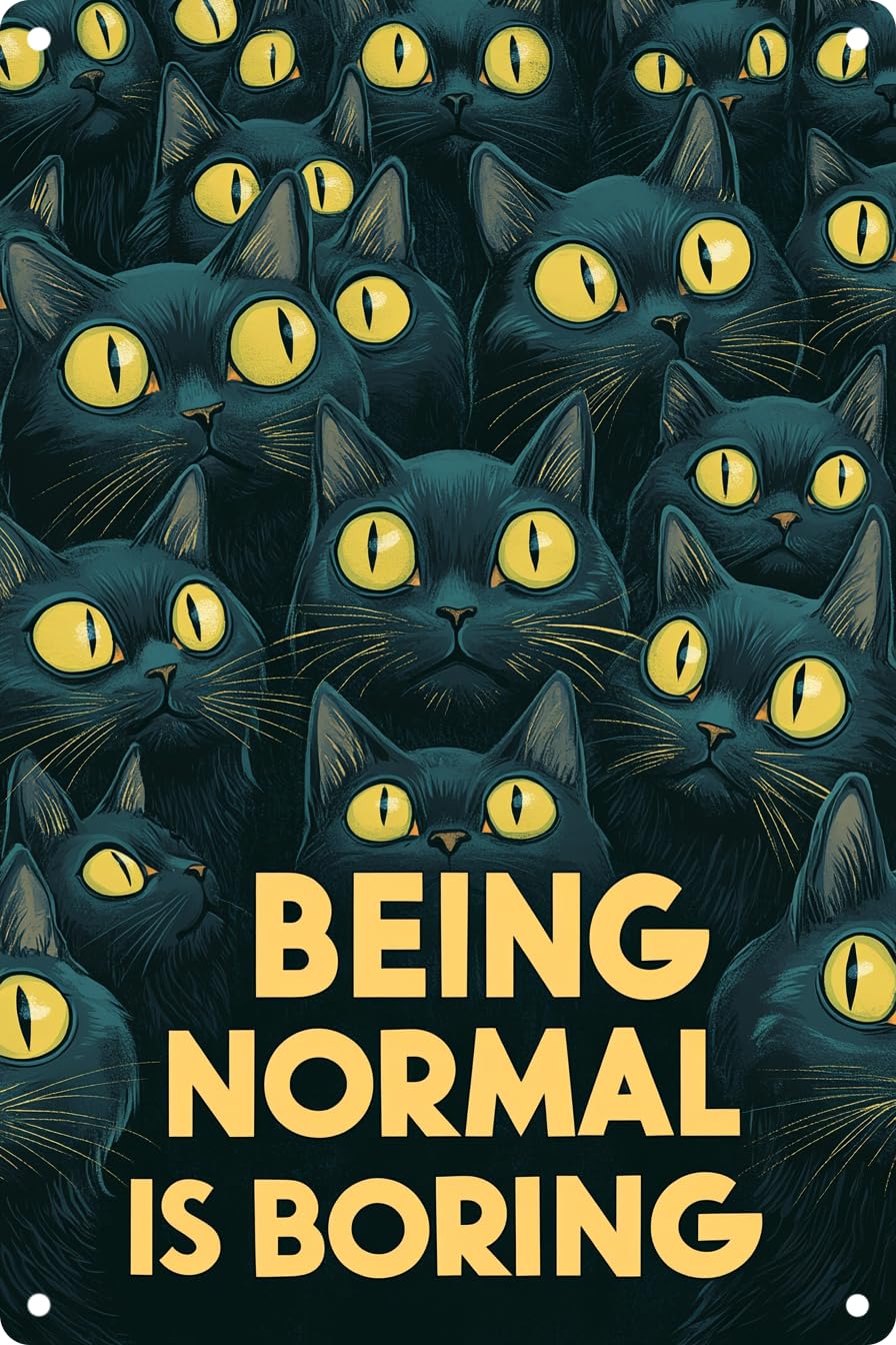 Vintage Tin BEING NORMAL IS BORING Retro Metal Sign,Suitable for home, street, shop, garage, bar, farm, garden - multi-purpose metal sign for indoor/outdoor use Plaque 8x12 Inch