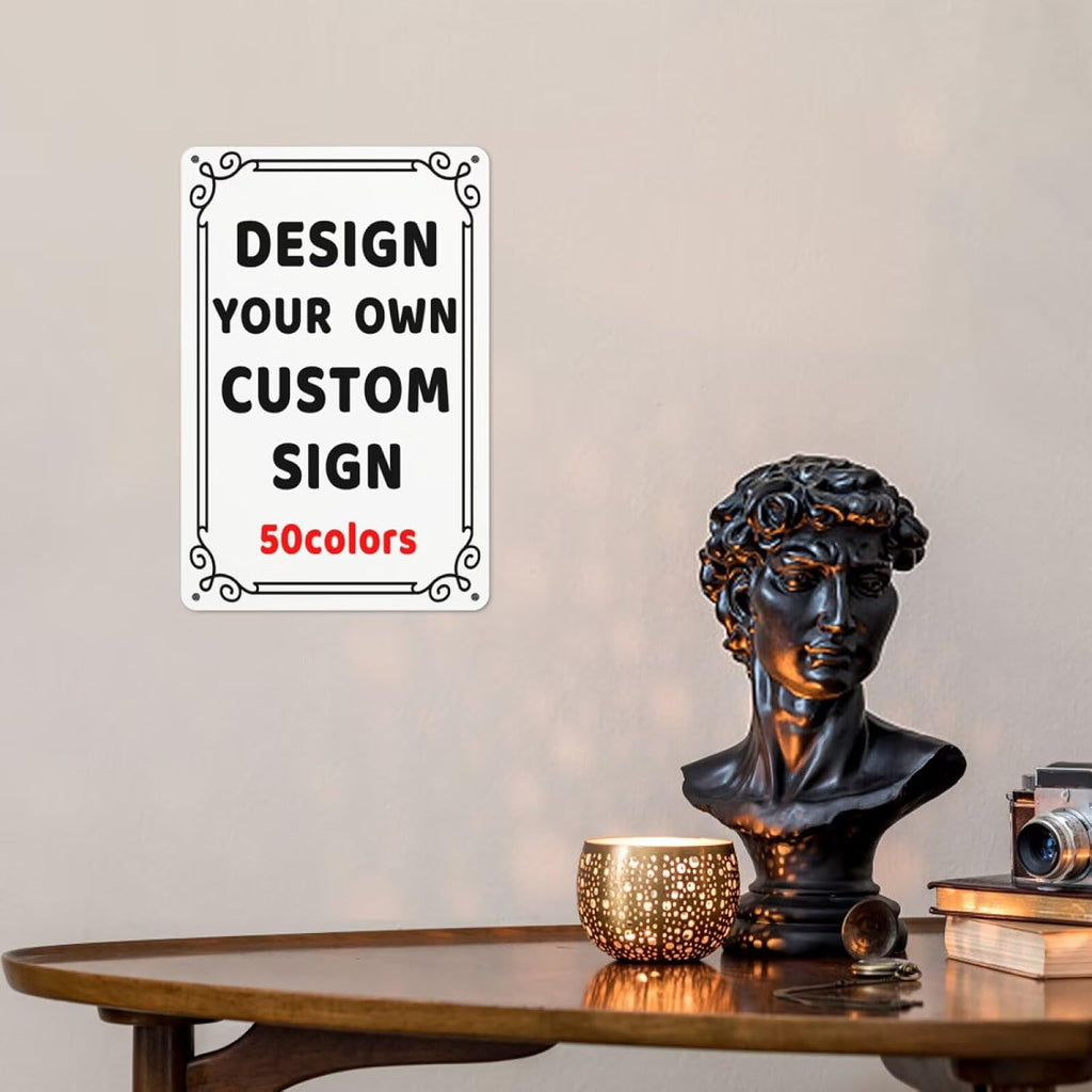 Generic Custom Metal Sign 8x12in - Custom Art Tin Sign - Decorative Signs