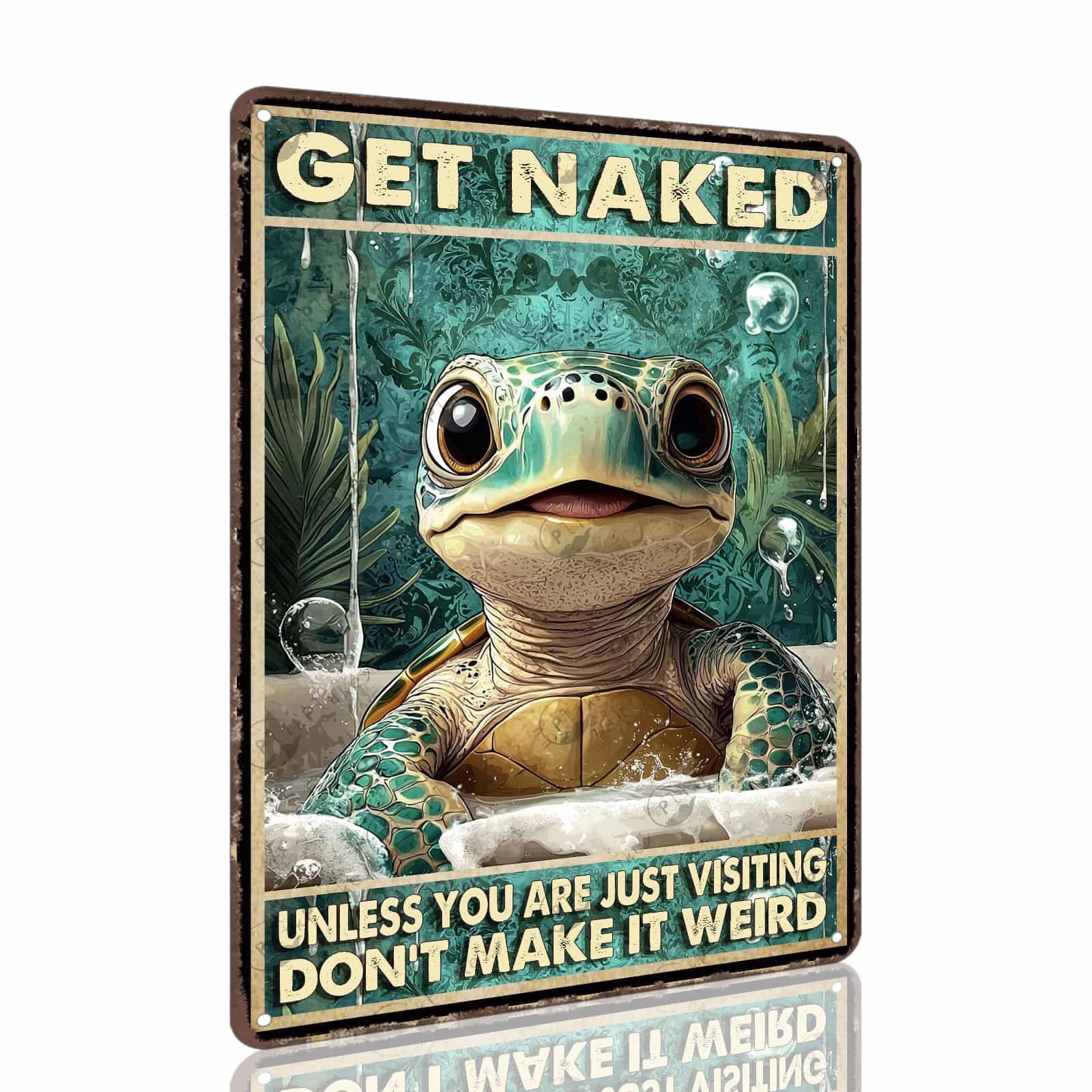 Vintage Sea Turtle Metal Sign Get Naked Unless You Are Just Visiting Don'T Make It Weird Fun Wall Decor for Home Beach Theme Bathroom Parlor Tin Plaque 12x8 Inch