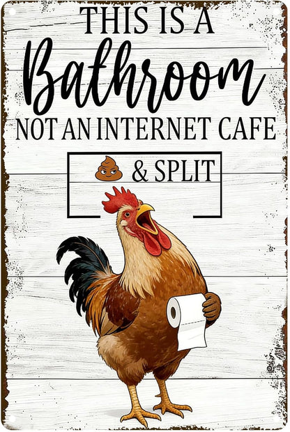 Funny Chicken Metal Tin Sign Bathroom Decor This Is A Bathroom Not An Internet Cafe Signs Retro Posters for Home Restroom Toilet Washroom 8x12inch