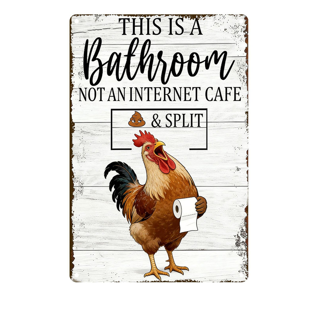 Funny Chicken Metal Tin Sign Bathroom Decor This Is A Bathroom Not An Internet Cafe Signs Retro Posters for Home Restroom Toilet Washroom 8x12inch
