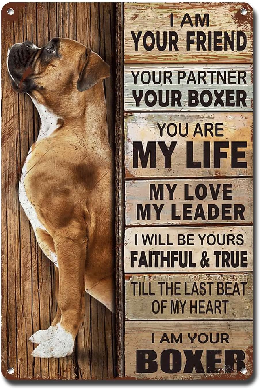 Lygond Metal Sign Tin Sign Vintage Wall Art I Am Your Friend Gift for Boxer Lovers Dog Lovers Vintage Wall Art Prints Restroom Tin Sign for Pub 8×12 Inches