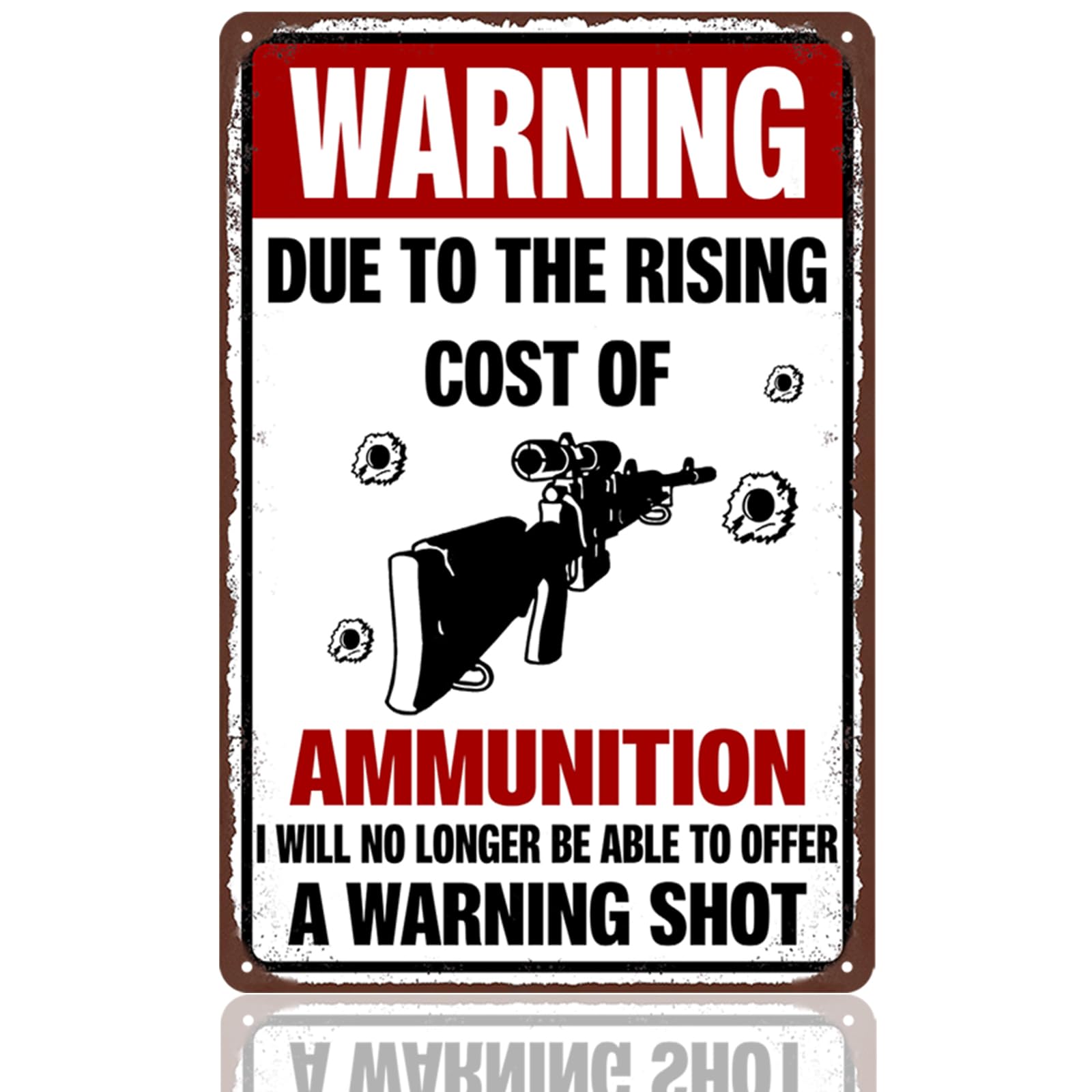 Funny Garage Signs Man Cave Decor For Men Vintage Metal Tin Sign Gifts For Man Cave No Trespassing Sign Warning Due To The Rising Cost Of Ammunition Sign Wall Decor For Home Bar 12 X 8 Inches