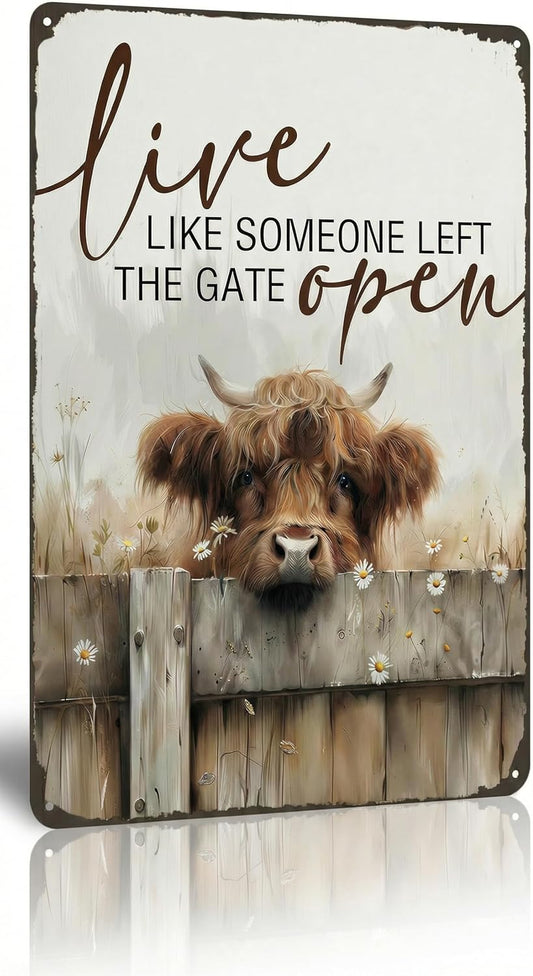 Funnysign Highland Cow Gifts Highland Cow Live Like Someone Left The Gate Open Vintage Tin Sign for Farmhouse Barn Office Kitchen Bathroom Porch Decor 8x12 Inch (26051)