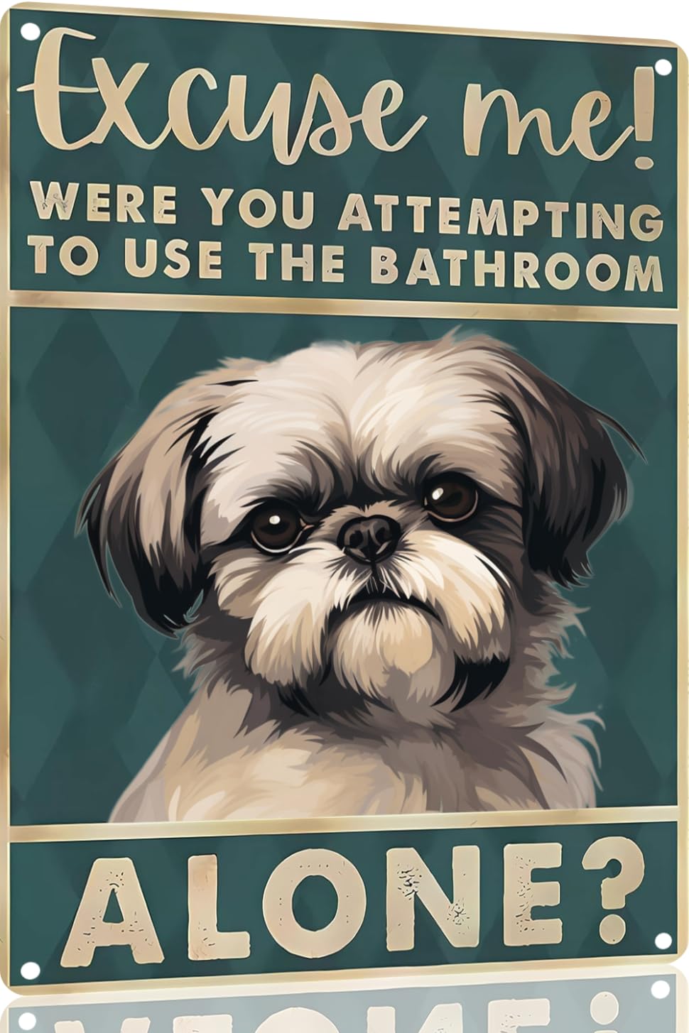 Boston Terrier Dog 12x8 inch excuse me were you attempting to use the bathroom alone - Dog Metal Poster Dog Lover Gift Art Funny Dogs Wall Art Decoration Retro Metal Tin Sign(1492)