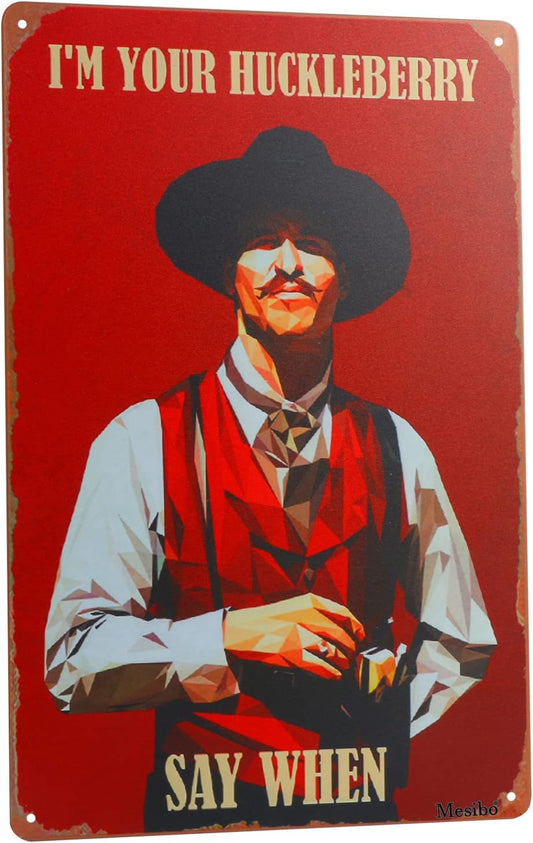 West Cowboy Movie Tin Sign,Vintage I'm Your Huckleberry Metal Sign,Holliday Movie Poster Iron Sign,Dominic Wall Decor for Bars,Garage,Cafes,Pubs 8x12-color 5