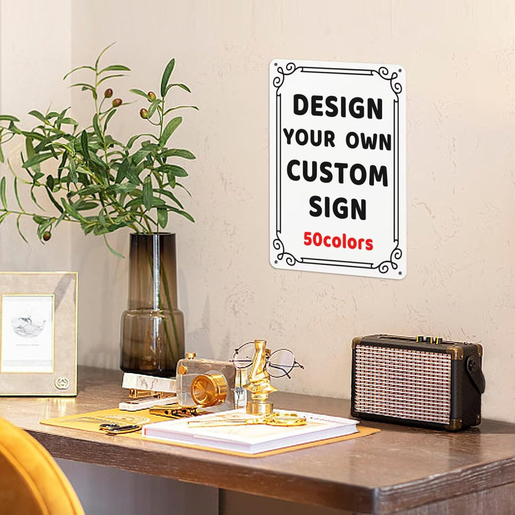 Generic Custom Metal Sign 8x12in - Custom Art Tin Sign - Decorative Signs