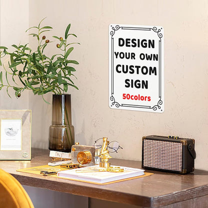 Generic Custom Metal Sign 8x12in - Custom Art Tin Sign - Decorative Signs