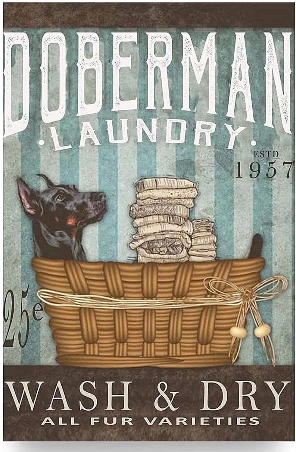 Metal Sign Doberman Laundry Wash & Dry All Fur Varieties Rustic Home Bathroom Farmhouse Bookstore Club Cave Wall Decor Retro Funny Tin Sign 12x8 Inch