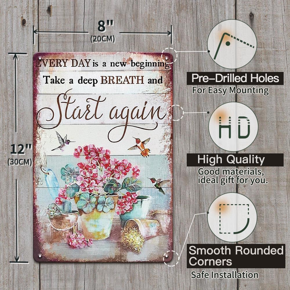 YOYI ART Vintage Flower Hummingbird Signs - Every Day is A New Beginning Take A Deep Breath and Start Again, Retro Metal Tin Signs for Patio, Room, Garden and Yard Wall Art Deocr, 8 x 12 inch