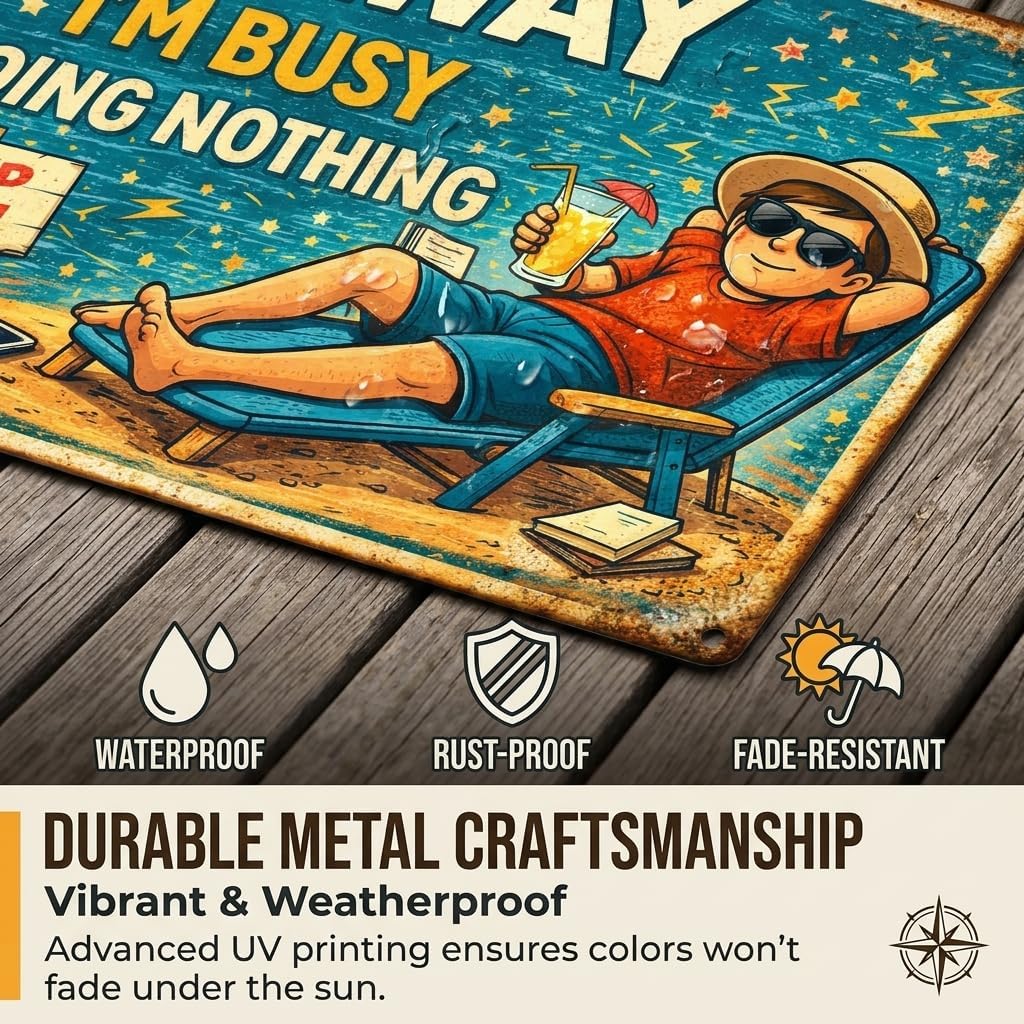 Funny Go Away I'm Busy Doing Nothing Metal Tin Sign, 8 x 12 Inch Vintage Metal Wall Decor for Home Office, Beach Themed Sarcastic Room Poster, Weatherproof Retro Aesthetic Sign for Pool House Garage