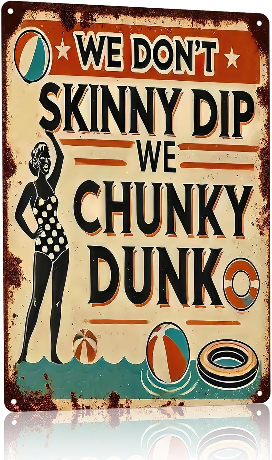 Funny Metal Pool Sign "We Don't Skinny Dip We Chunky Dunk" - Vintage Rustic Wall Decor for Pool, Patio, Outdoor Tin Sign with Retro Design & Playful Characters, Summer Artwork Decor, 8x12In