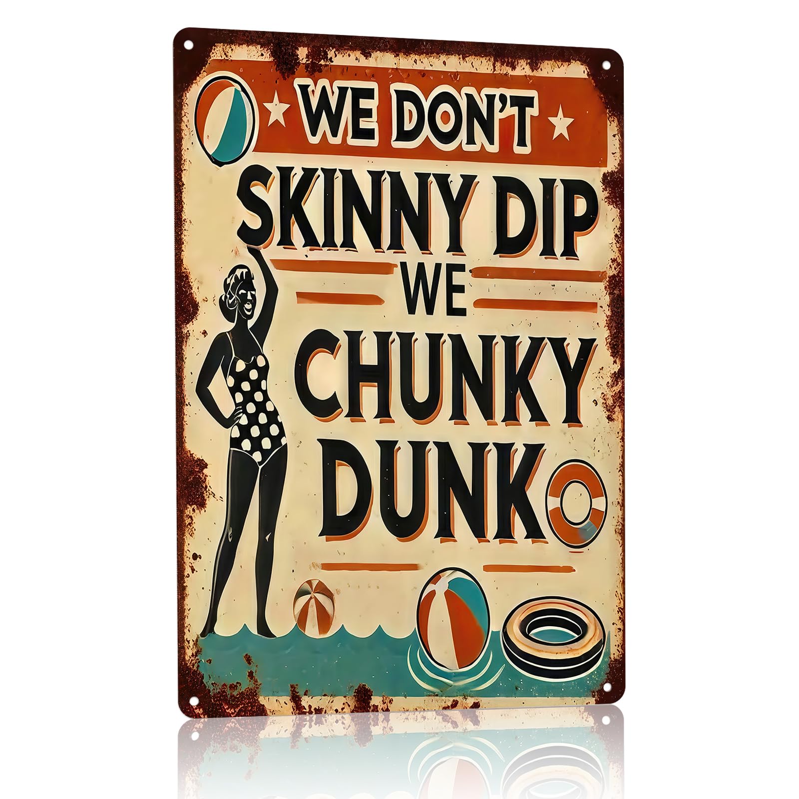 Funny Metal Pool Sign "We Don't Skinny Dip We Chunky Dunk" - Vintage Rustic Wall Decor for Pool, Patio, Outdoor Tin Sign with Retro Design & Playful Characters, Summer Artwork Decor, 8x12In