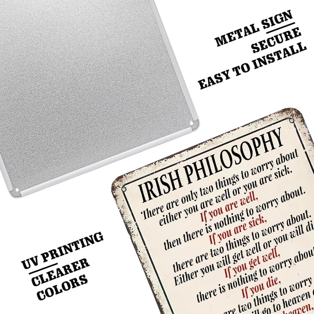 Irish Philosophy Metal Tin Sign,Inspirational Wall Decor Retro Iron Painting Metal Plaque for Home Farmhouse Bar Cafe Pub Garage Man Cave Room Gifts 12 x 8 Inch