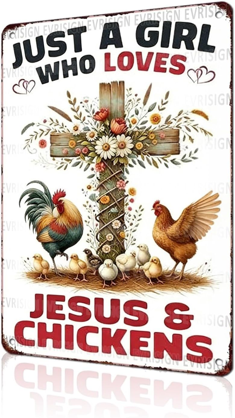 Funny Chicken Faith & Farmhouse Gifts Just A Girl Who Loves Jesus&Chickens Vintage Tin Sign for Farm Kitchen Garden or Cottage Wall 8x12Inch