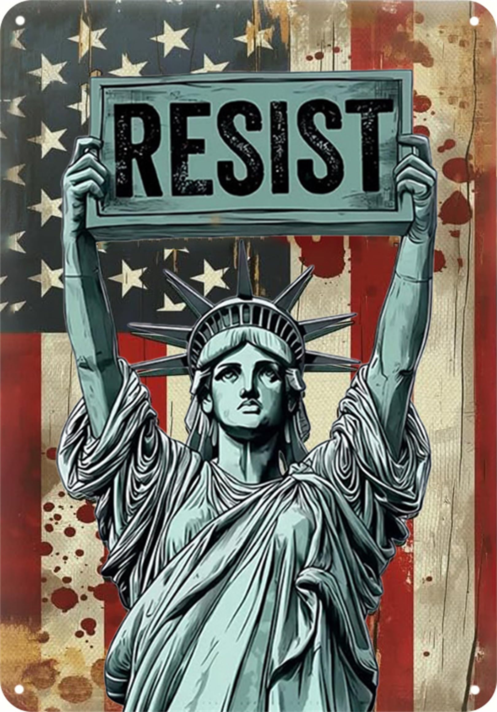 Statue of Liberty Resist Tin Sign,Social Security And Medicare Protest,Democracy Vintage Style Wall Decor for Home Kitchen Bar Room Garage 8 X 12 inches.