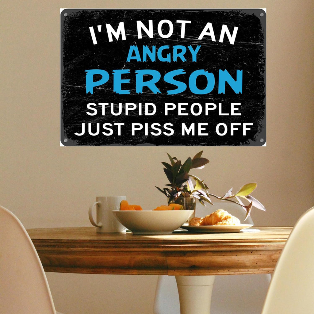 8x12 inch Blue I'm Not An Angry Person Sign, Tin Metal Wall Decor, Funny Sarcastic Gift for Men, Garage, Office, Home