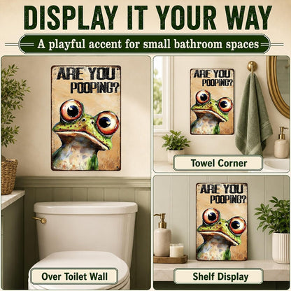 Are You Pooping Frog Sign Funny Bathroom Decor Metal Wall Art For Toilet Restroom Washroom 8x12 Inch