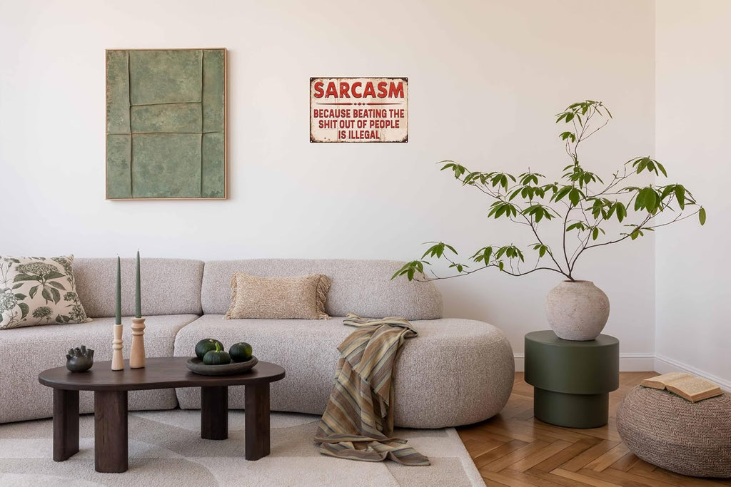 Sarcastic Metal Retro Tin Sign 8x12 in Funny Poster for Outdoor Wall Decor Street Yard Porch Garage Home Cafe Bar Club Farm Garden for Man Cave Store Art Holiday Gift