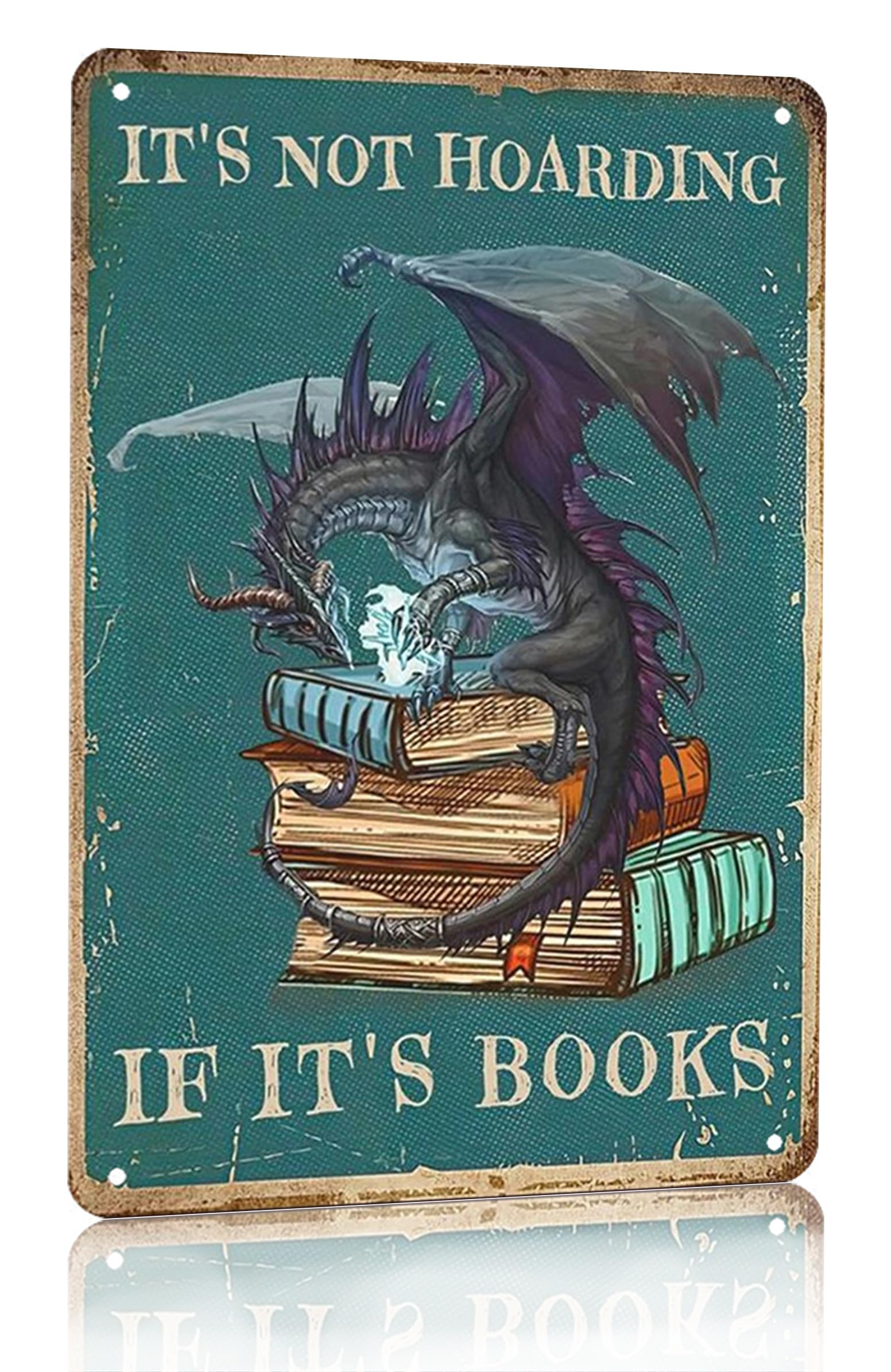 Smilelife Bookish Gifts Dargon Valentines Gifts Vintage Dragon Tin Sign It's Not Hoarding If It's Books Sign for Home Cafe Bedroom Library Bookshelf Wall Decor 8x12 Inch (3018)