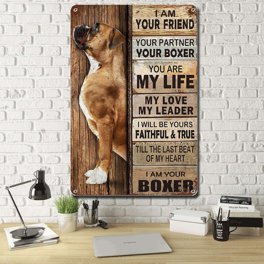 Lygond Metal Sign Tin Sign Vintage Wall Art I Am Your Friend Gift for Boxer Lovers Dog Lovers Vintage Wall Art Prints Restroom Tin Sign for Pub 8×12 Inches